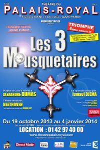 Les trois mousquetaires. Du 19 octobre 2013 au 4 janvier 2014 à Paris01. Paris. 